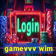 gamevvv wim